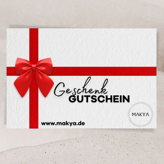 Makya - Geschenkgutschein - MAKYA