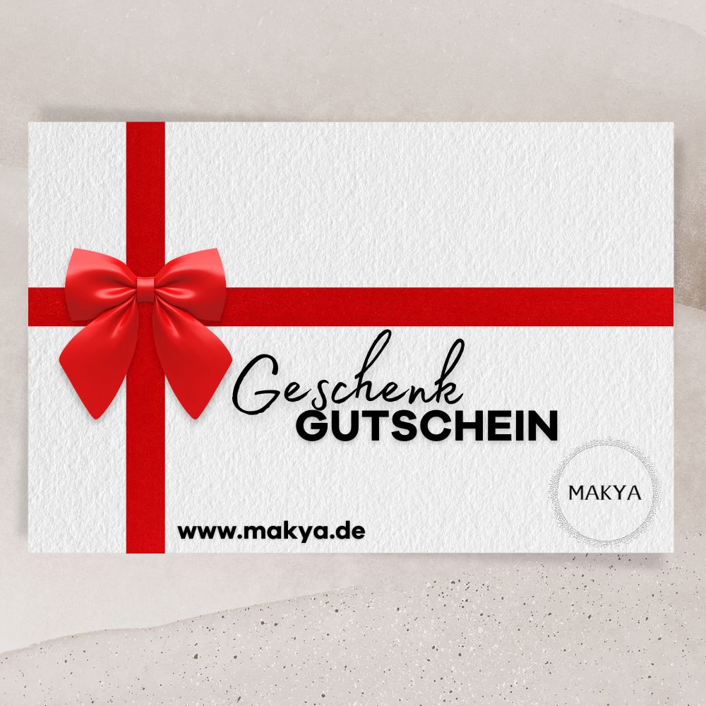 Makya - Geschenkgutschein - MAKYA